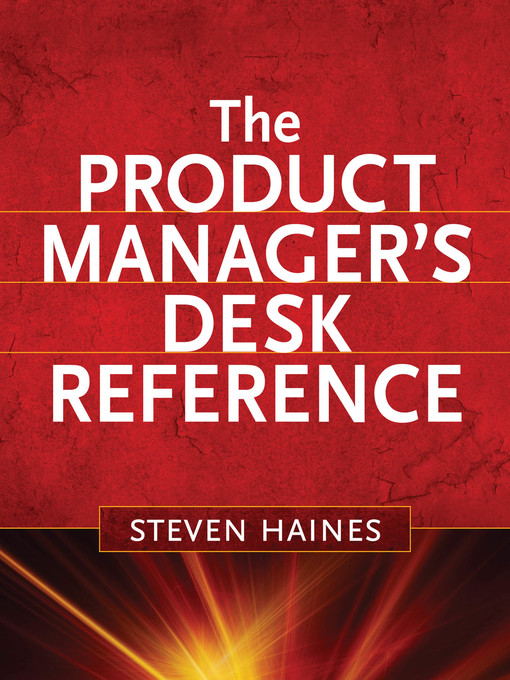 Title details for The Product Manager's Desk Reference by Steven Haines - Available